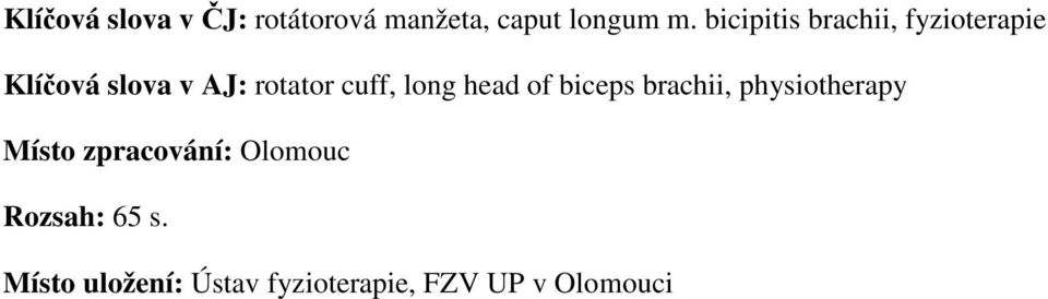 cuff, long head of biceps brachii, physiotherapy Místo