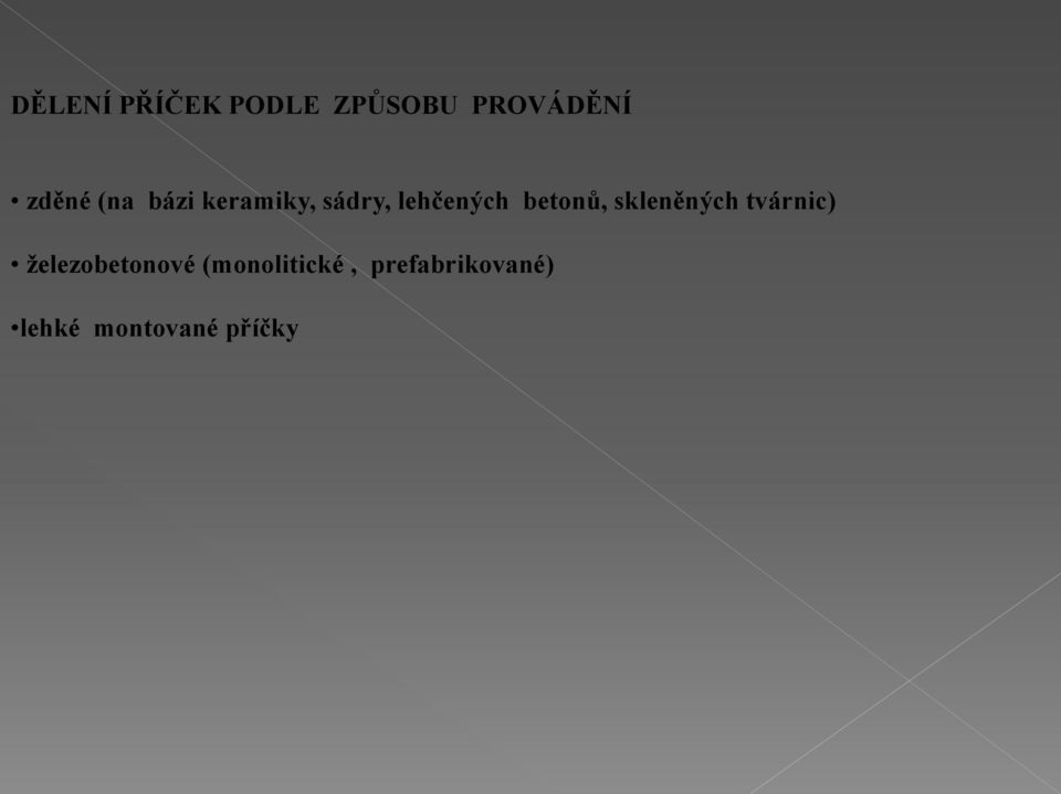 skleněných tvárnic) ţelezobetonové