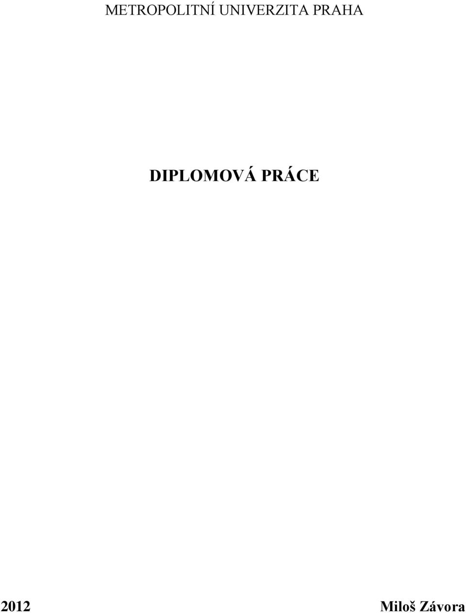 PRAHA DIPLOMOVÁ