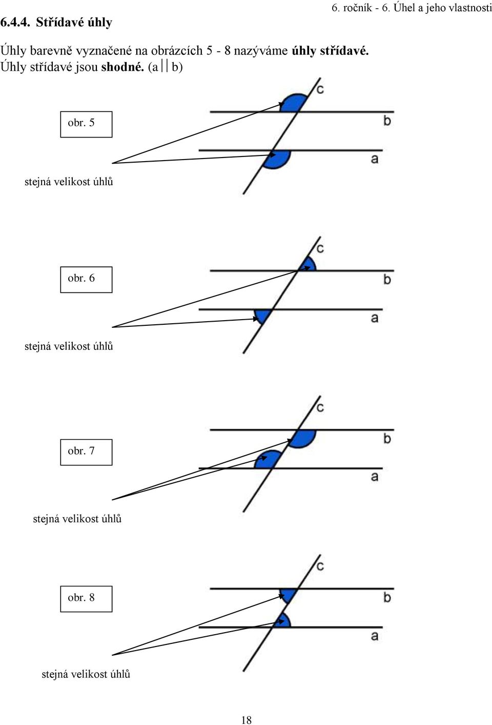 (a b) obr. 5 stejná velikost úhlů obr.