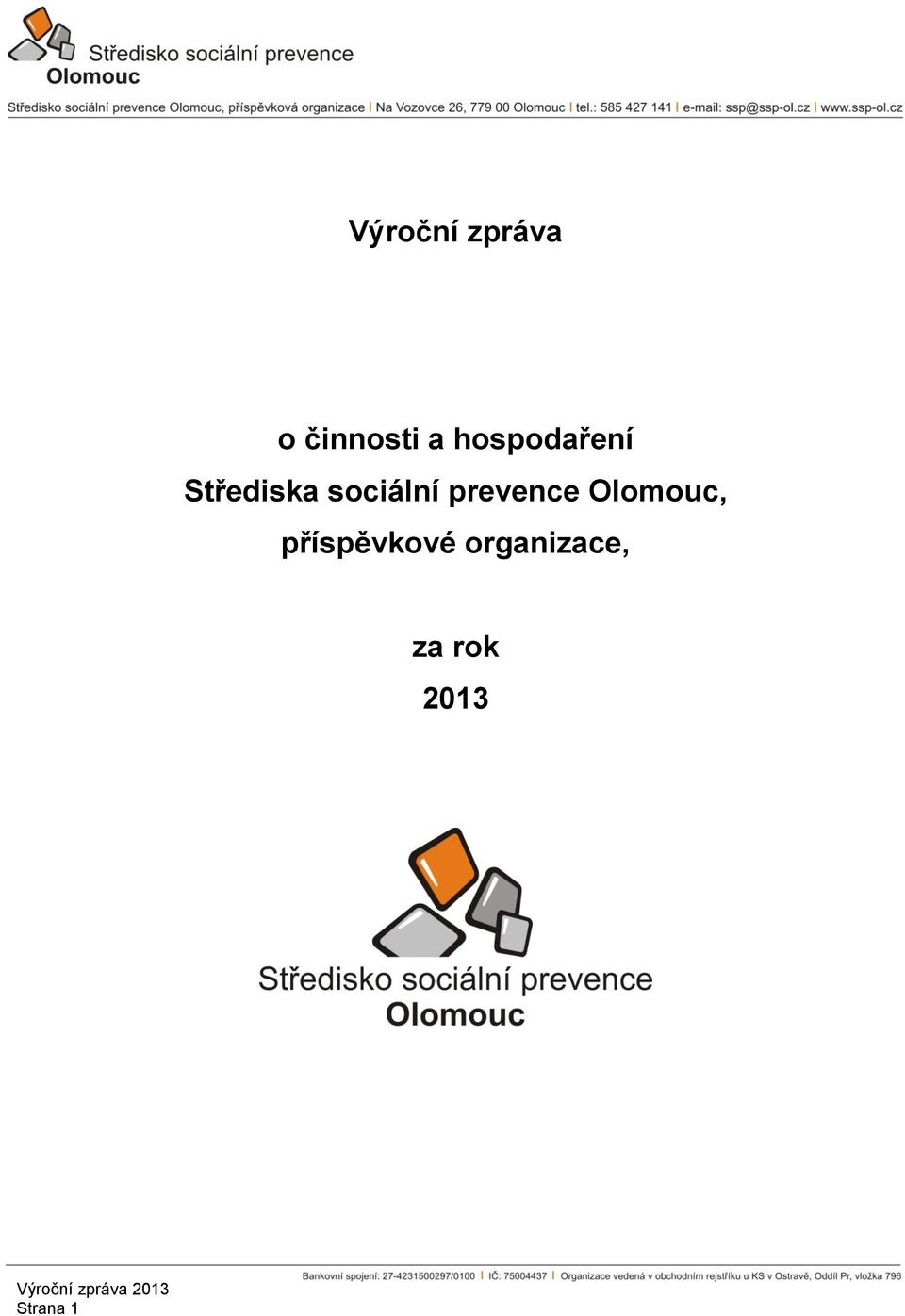 prevence Olomouc, příspěvkové