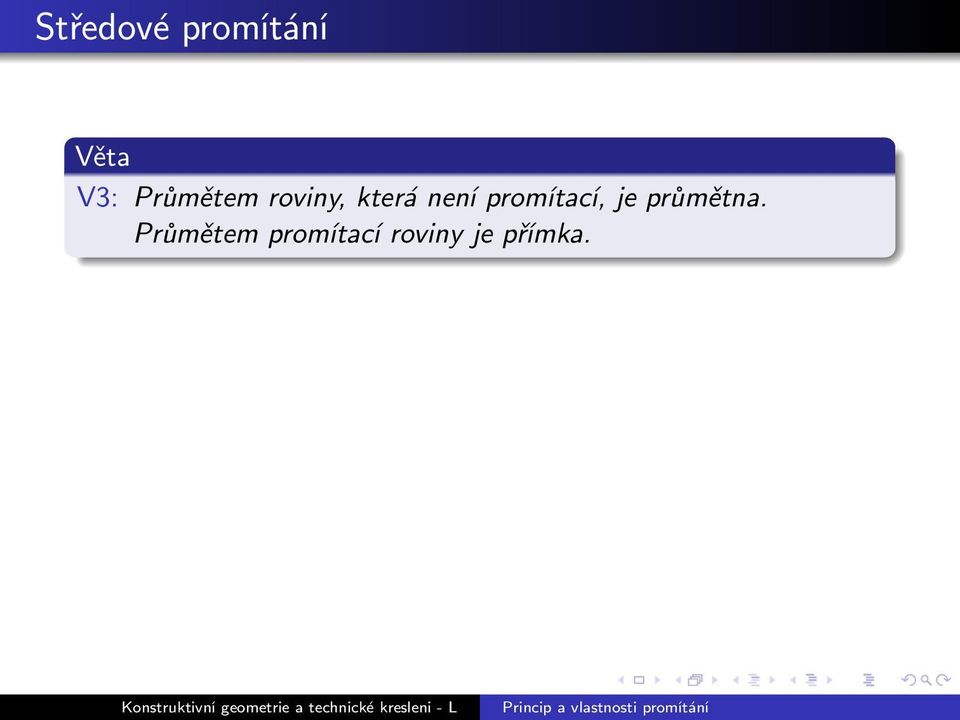 promítací, je průmětna.