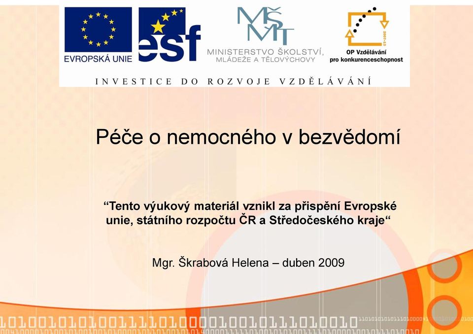 Evropské unie, státního rozpočtu ČR a