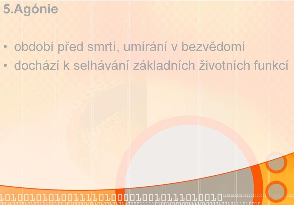 bezvědomí dochází k