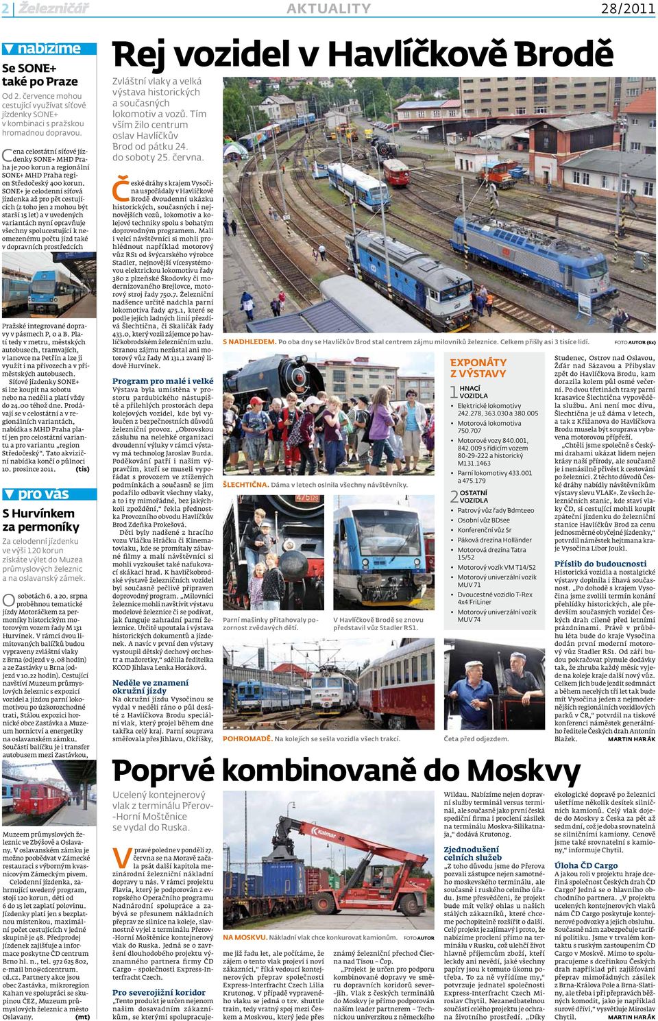 SONE+ je celodenní síťová jízdenka až pro pět cestujících (z toho jen 2 mohou být starší 15 let) a v uvedených variantách nyní opravňuje všechny spolucestující k neomezenému počtu jízd také v