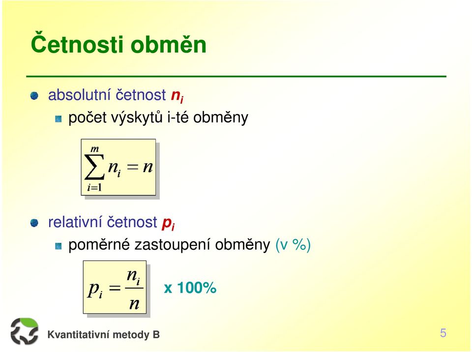 obměny relativní četnost p i