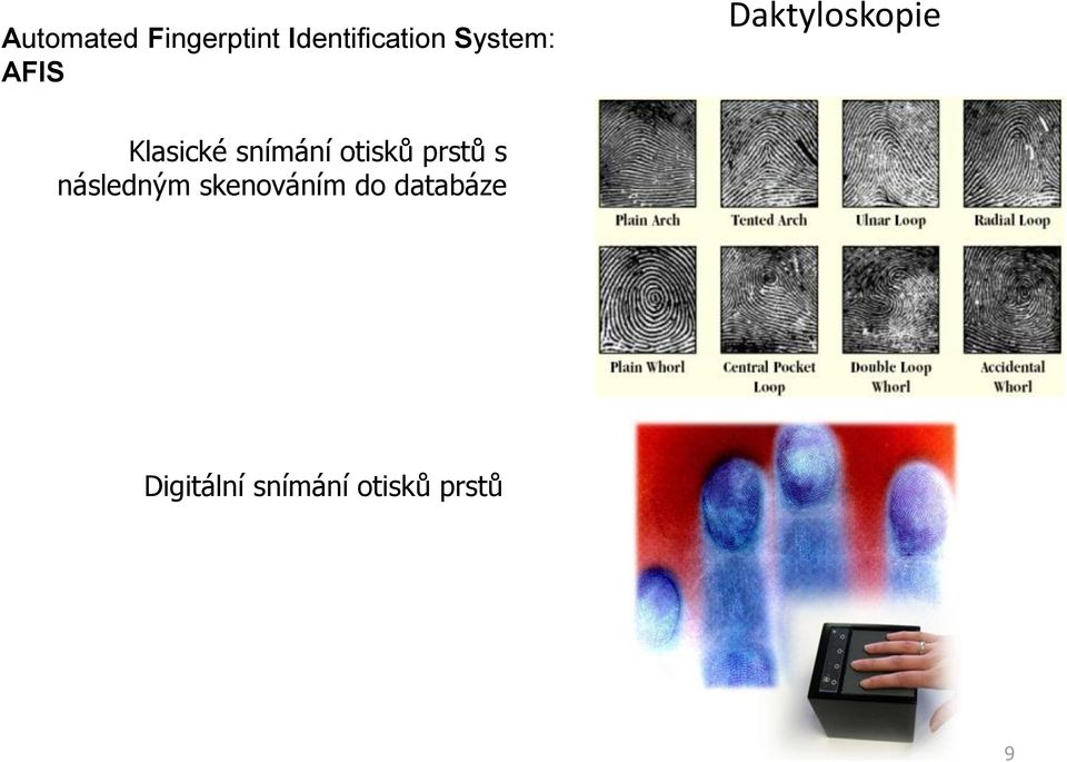 snímání otisků prstů s následným