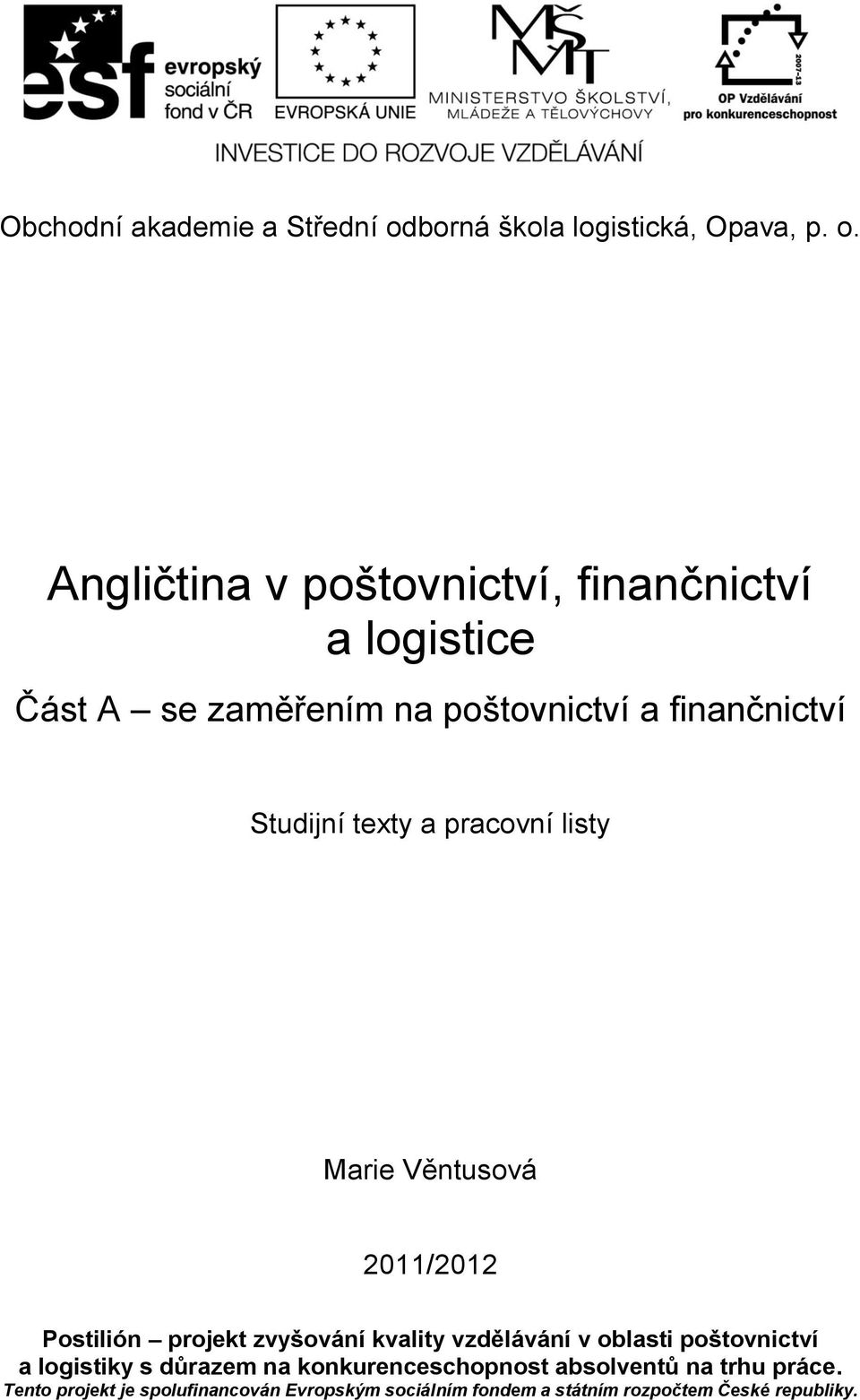 Angličtina v poštovnictví, finančnictví a logistice Část