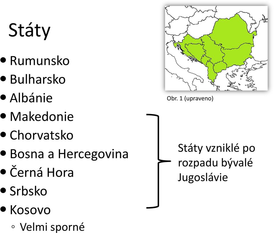 Srbsko Kosovo Velmi sporné Obr.