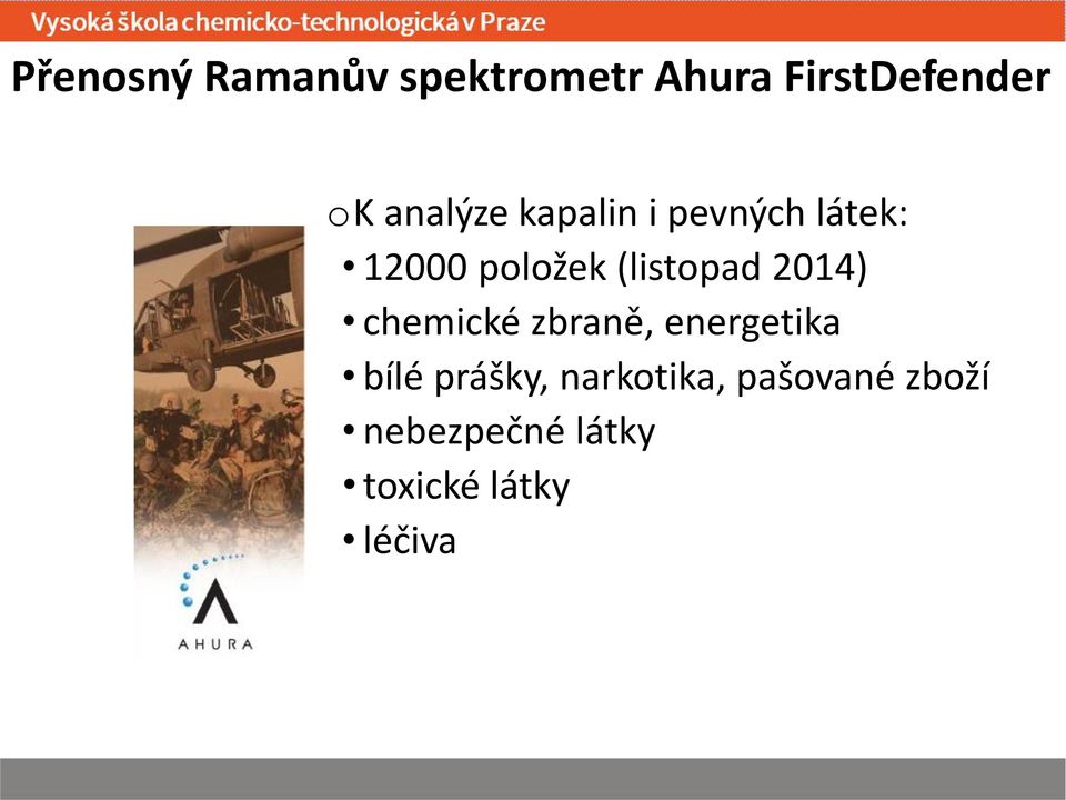 (listopad 2014) chemické zbraně, energetika bílé