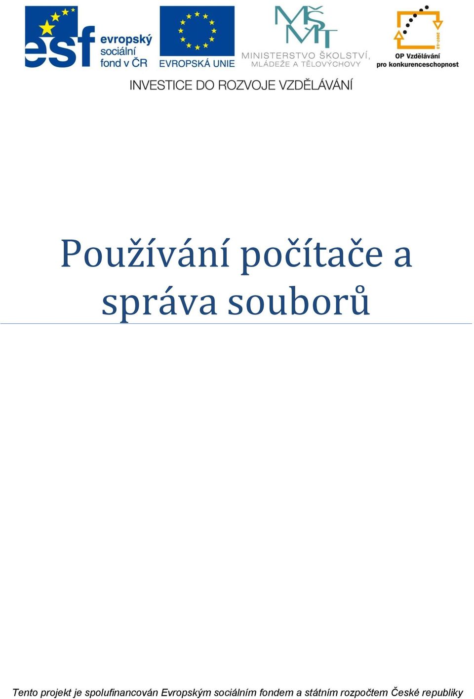 spolufinancován Evropským