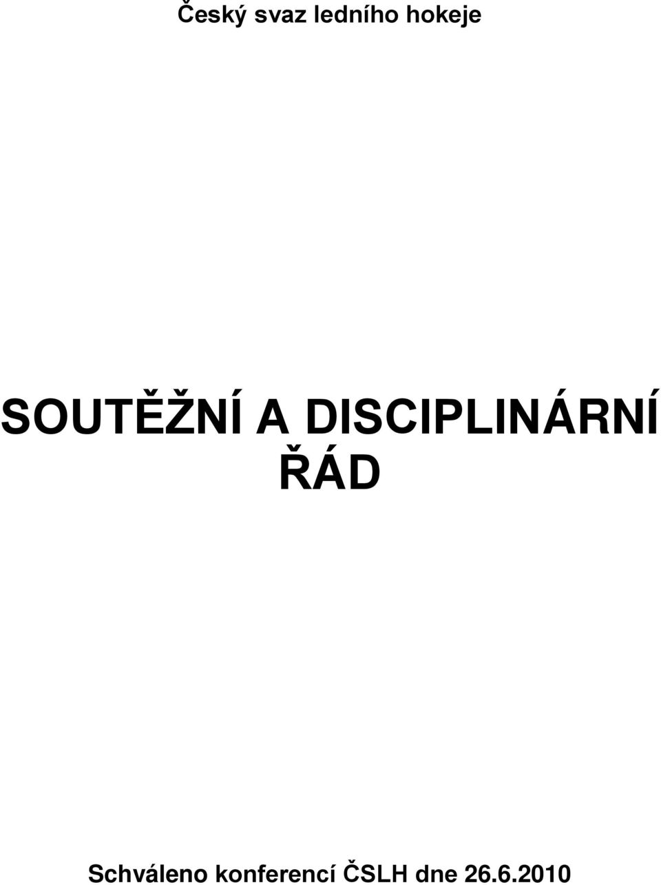 DISCIPLINÁRNÍ ŘÁD