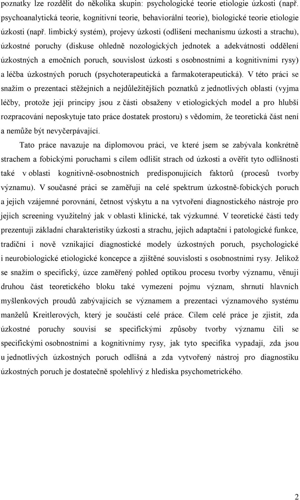 úzkosti s osobnostními a kognitivními rysy) a léčba úzkostných poruch (psychoterapeutická a farmakoterapeutická).