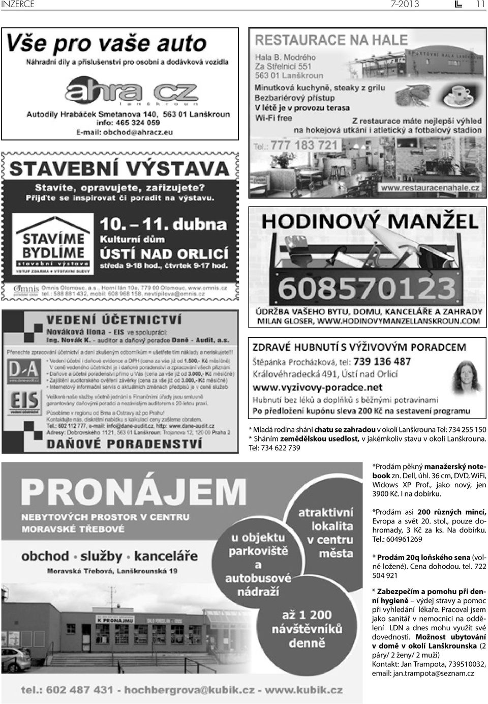, pouze dohromady, 3 Kč za ks. Na dobírku. Tel.: 604961269 * Prodám 20q loňského sena (volně ložené). Cena dohodou. tel.