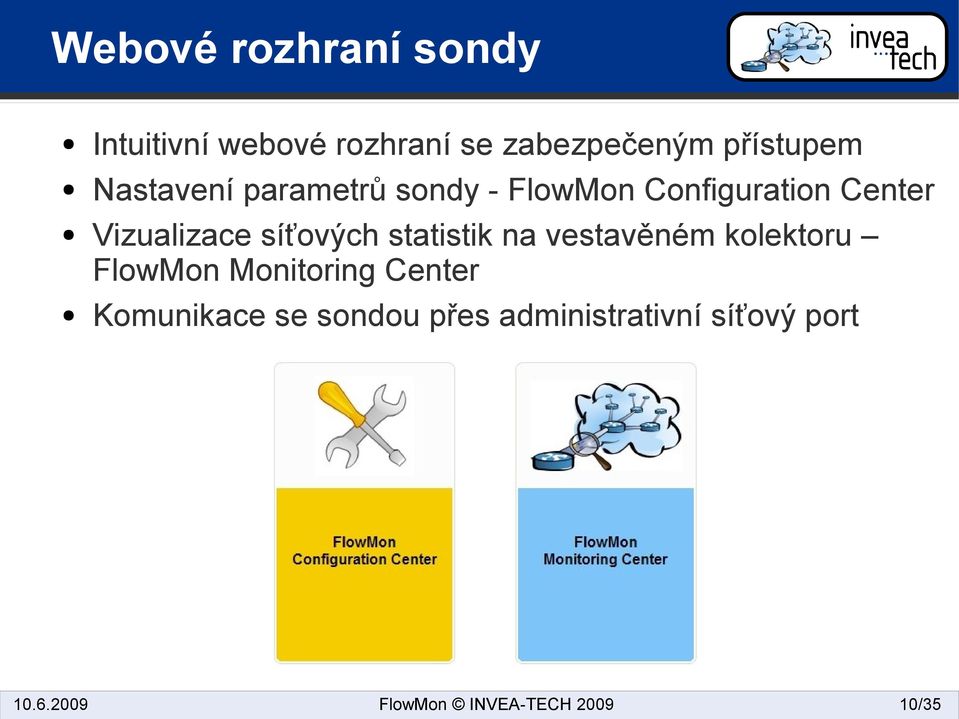 Vizualizace síťových statistik na vestavěném kolektoru FlowMon