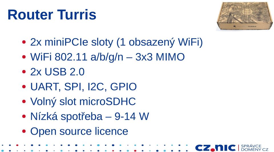 0 UART, SPI, I2C, GPIO Volný slot microsdhc