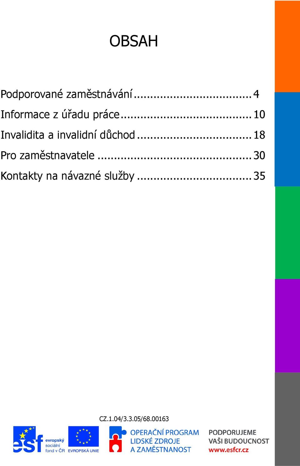 .. 10 Invalidita a invalidní důchod.