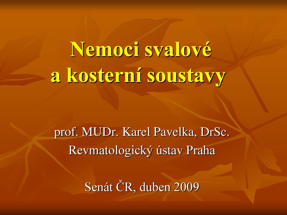 Karel Pavelka, DrSc.