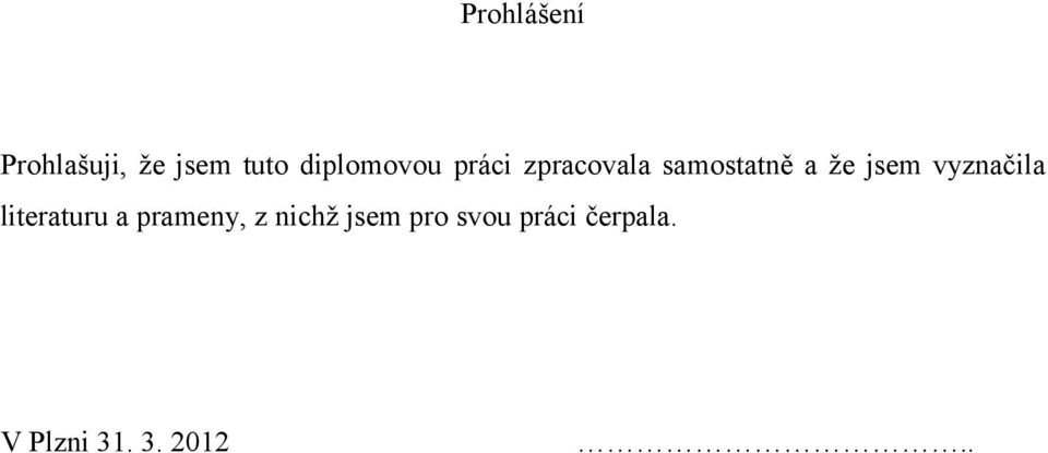 jsem vyznačila literaturu a prameny, z