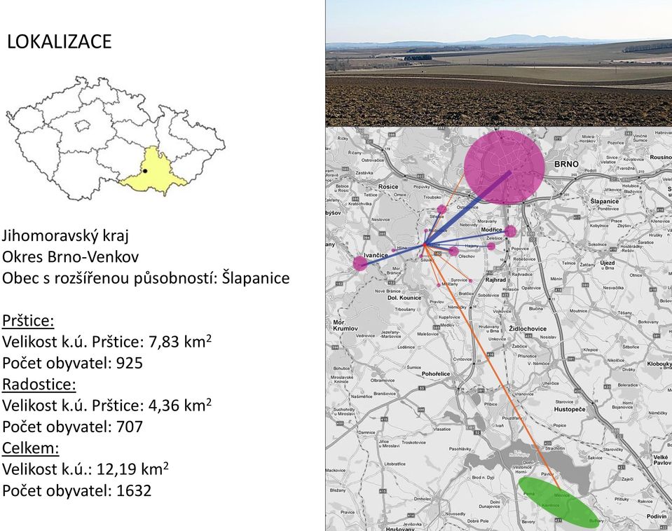 Prštice: 7,83 km 2 Počet obyvatel: 925 Radostice: Velikost k.ú.