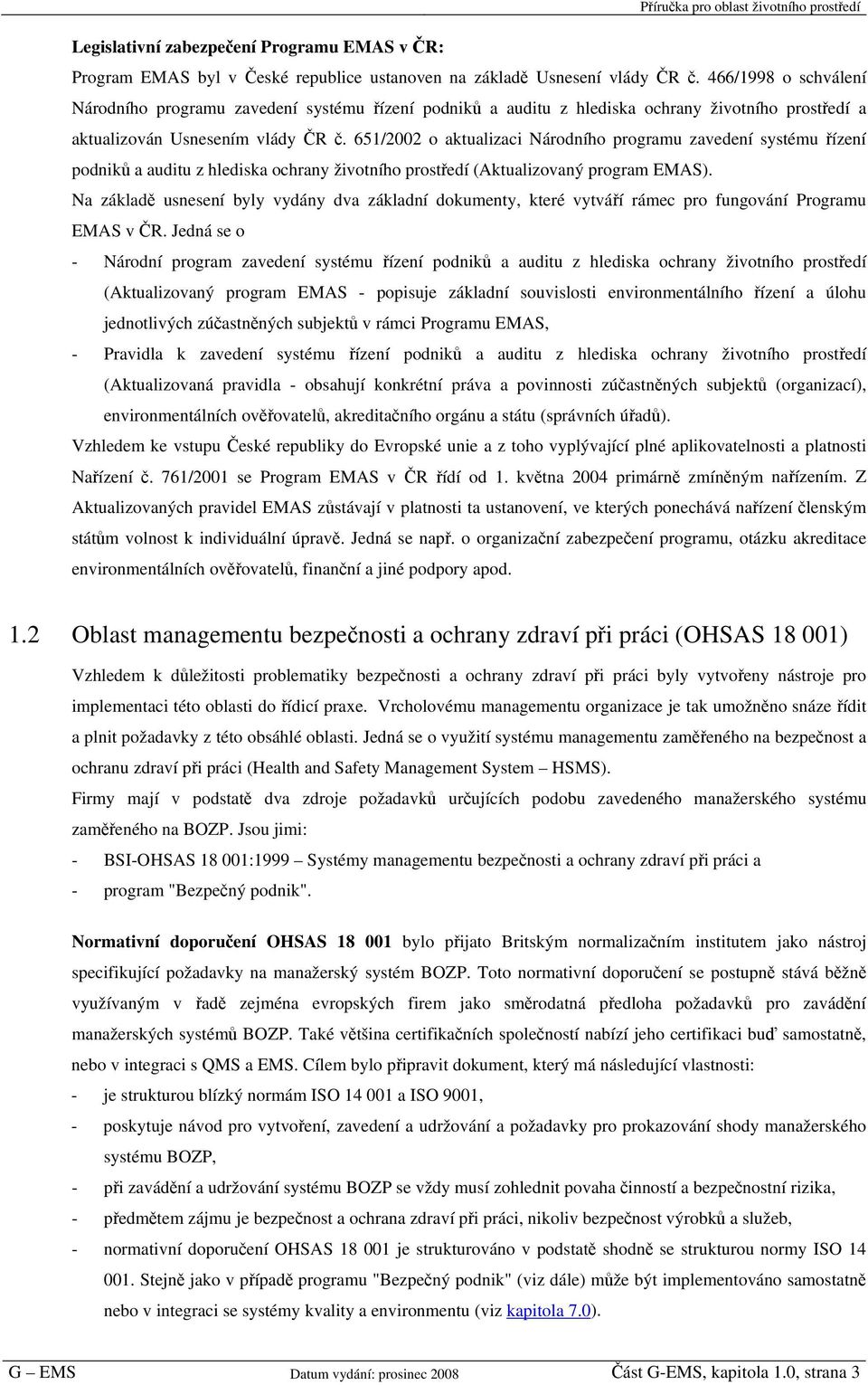 651/2002 o aktualizaci Národního programu zavedení systému řízení podniků a auditu z hlediska ochrany životního prostředí (Aktualizovaný program EMAS).