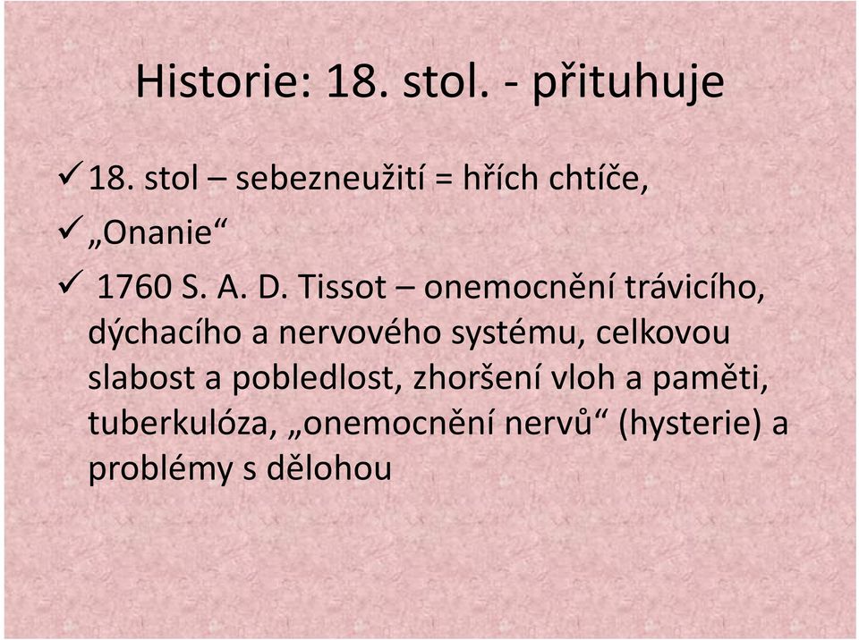 Tissot onemocnění trávicího, dýchacího a nervového systému,