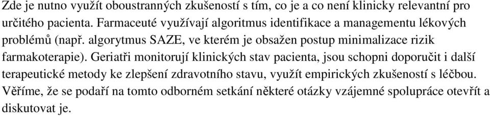 algorytmus SAZE, ve kterém je obsažen postup minimalizace rizik farmakoterapie).