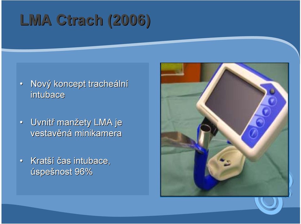 manžety LMA je vestavěná