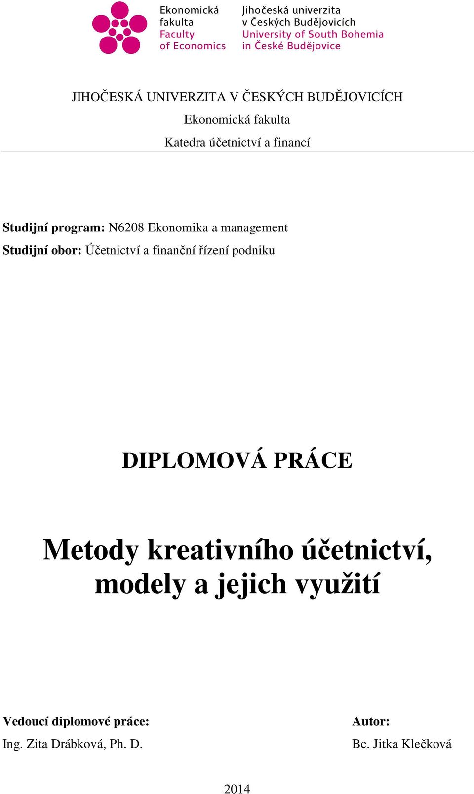 finanční řízení podniku DIPLOMOVÁ PRÁCE Metody kreativního účetnictví, modely a
