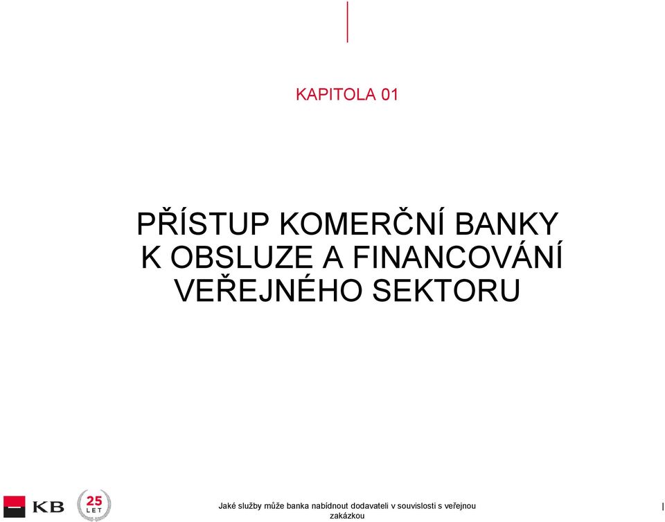 BANKY K OBSLUZE A