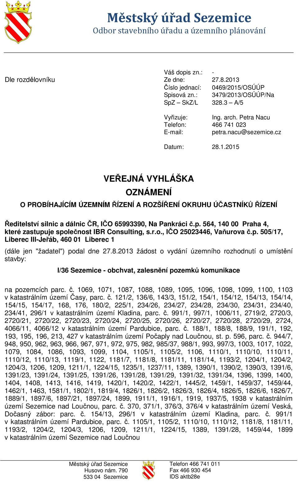 023 E-mail: petra.nacu@sezemice.cz Datum: 28.1.