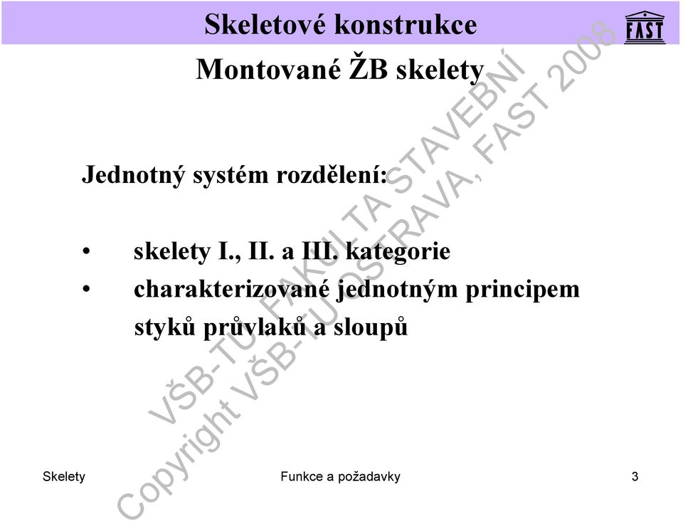 kategorie charakterizované jednotným