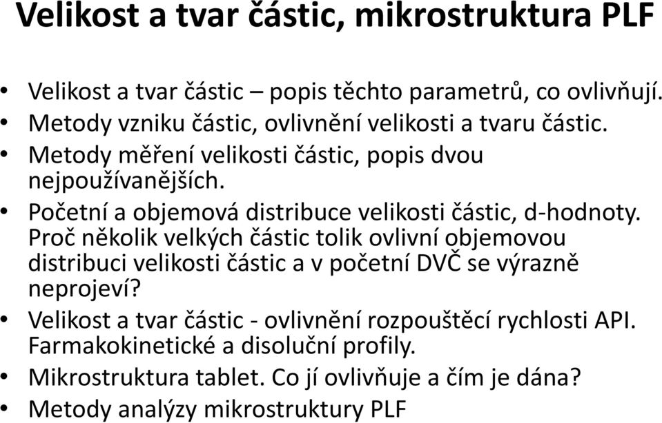 Početní a objemová distribuce velikosti částic, d-hodnoty.