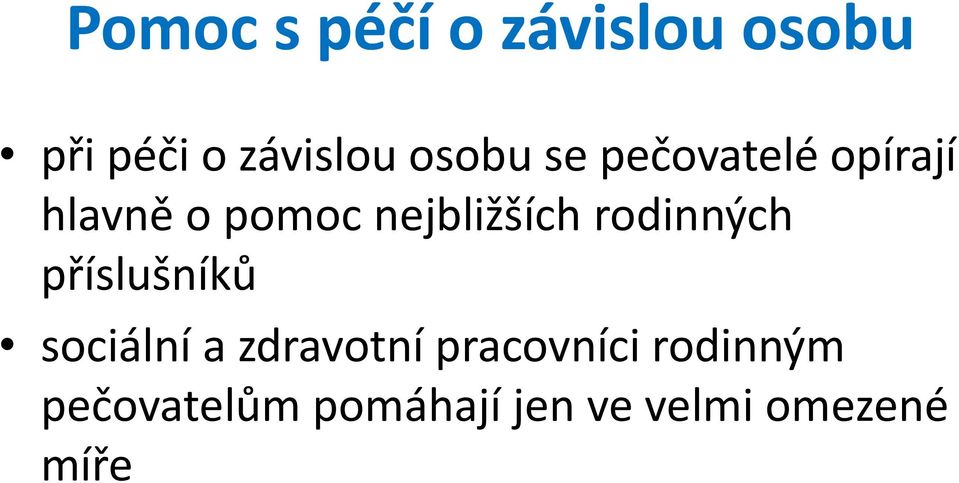 nejbližších rodinných příslušníků sociální a