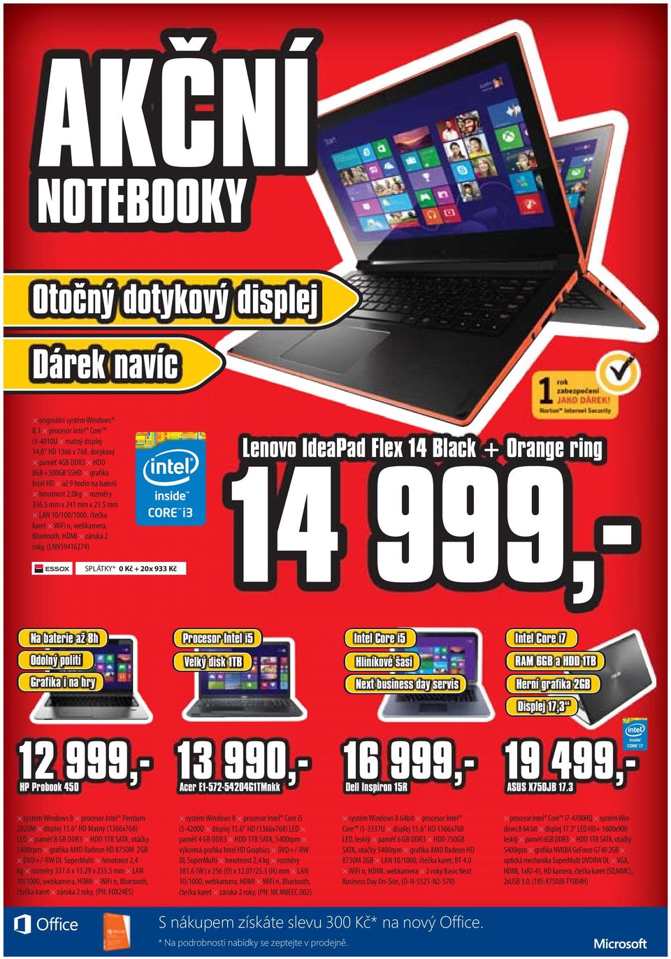 5 mm LAN 10/100/1000, čtečka karet WiFi n, webkamera, Bluetooth, HDMI záruka 2 roky, (LNN59416274) SPLÁTKY* 0 Kč + 20x 933 Kč Lenovo IdeaPad Flex 14 Black + Orange ring 14 999,- Na baterie až 8h