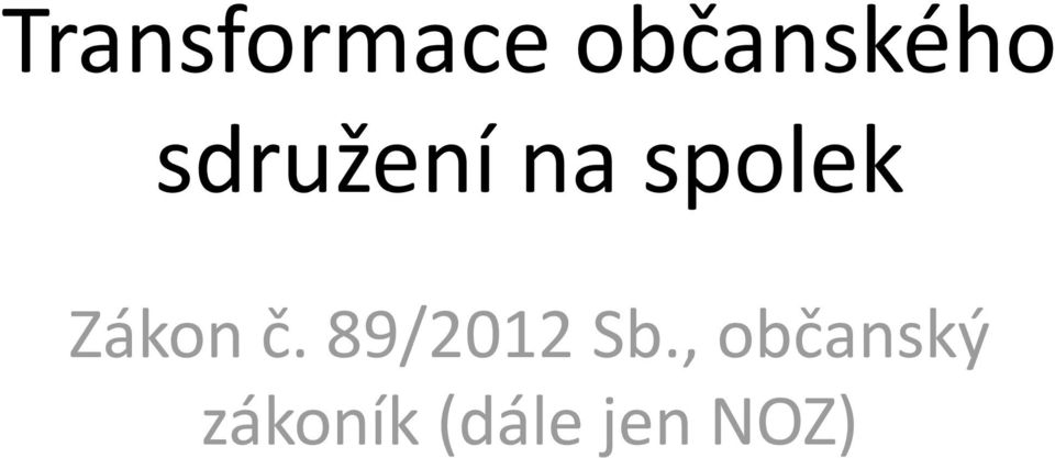 Zákon č. 89/2012 Sb.