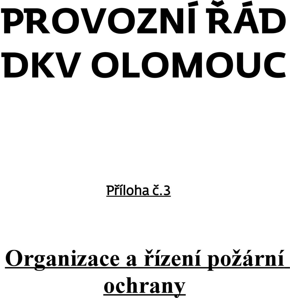 3 Organizace a