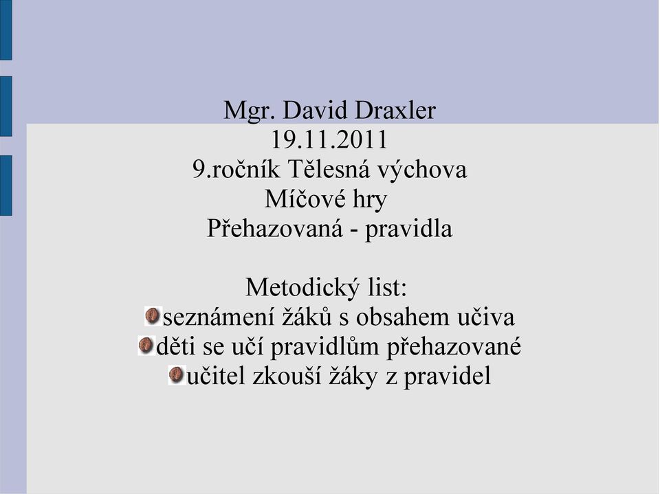 pravidla Metodický list: seznámení žáků s obsahem