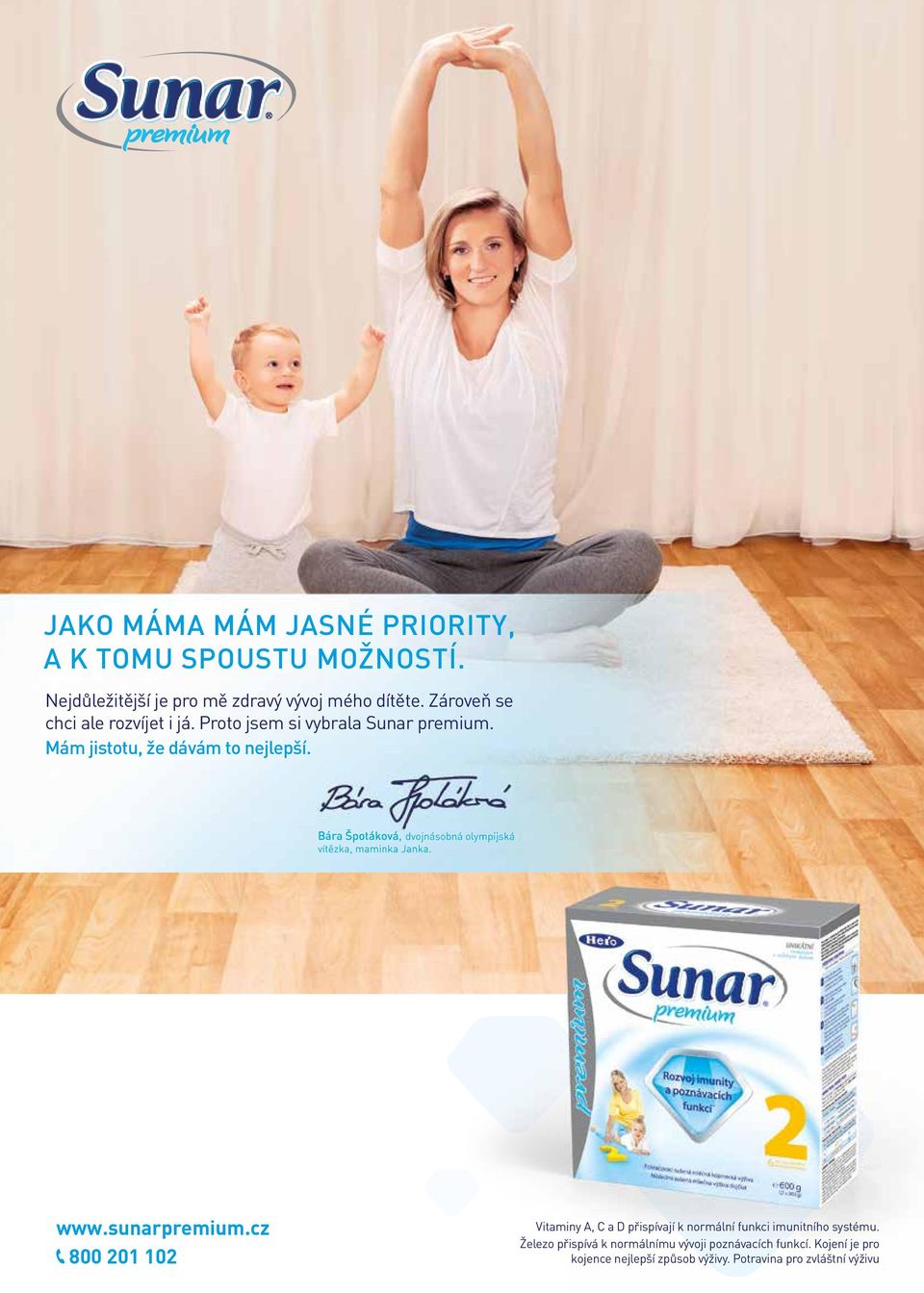 Bára Špotáková, dvojnásobná olympijská vítězka, maminka Janka. www.sunarpremium.