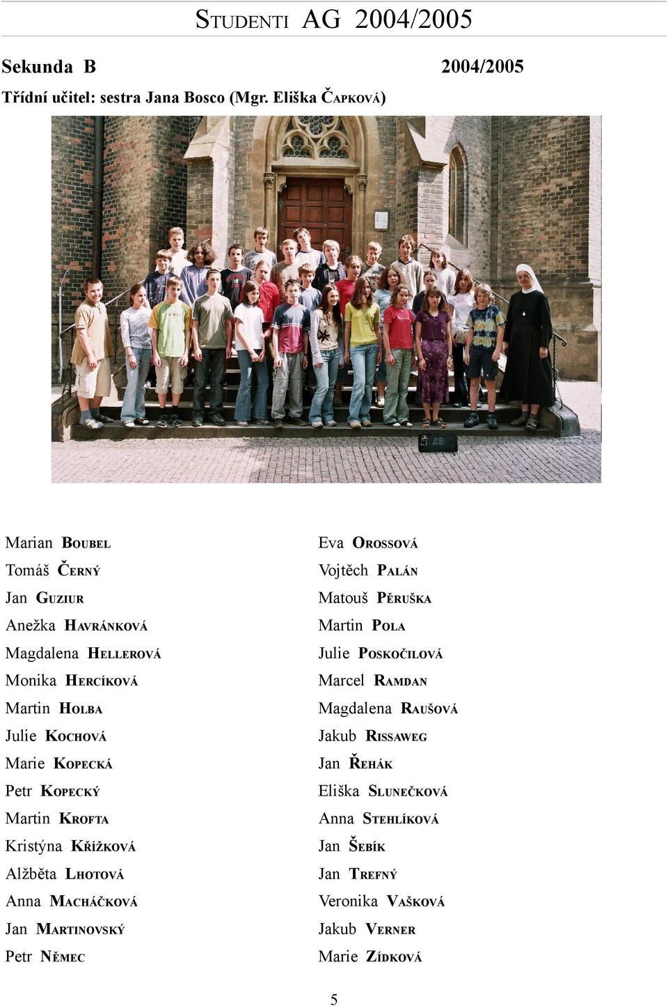 Výroční zpráva Arcibiskupského gymnázia školní rok 2004/ PDF Free Download