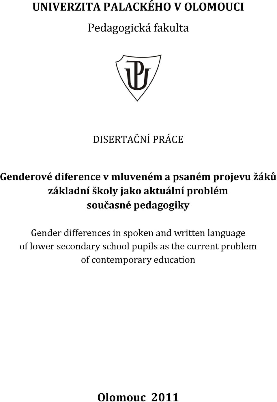 současné pedagogiky Gender differences in spoken and written language of lower