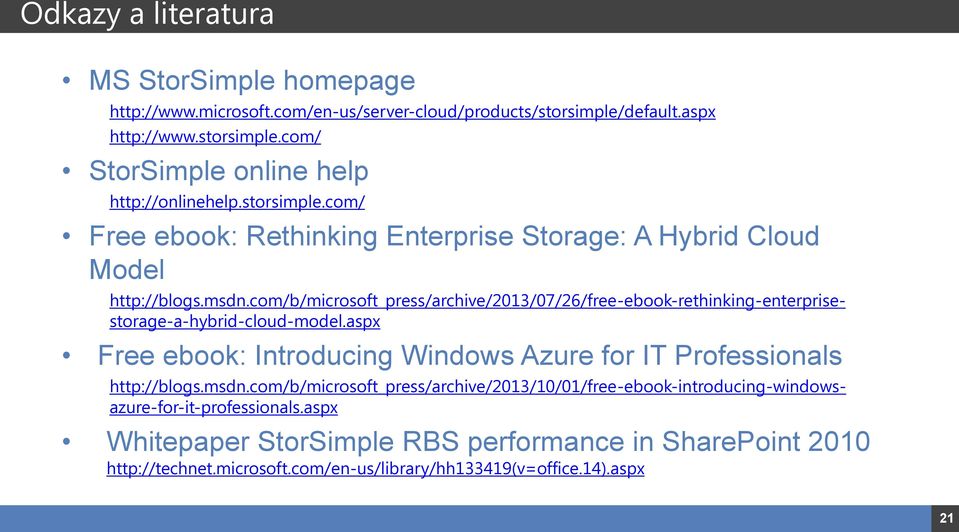 com/b/microsoft_press/archive/2013/07/26/free-ebook-rethinking-enterprisestorage-a-hybrid-cloud-model.aspx http://blogs.msdn.