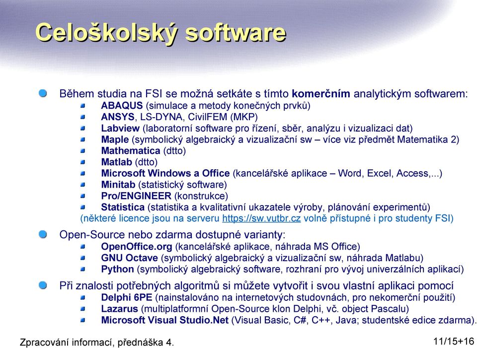 (kancelářské aplikace Word, Excel, Access,.