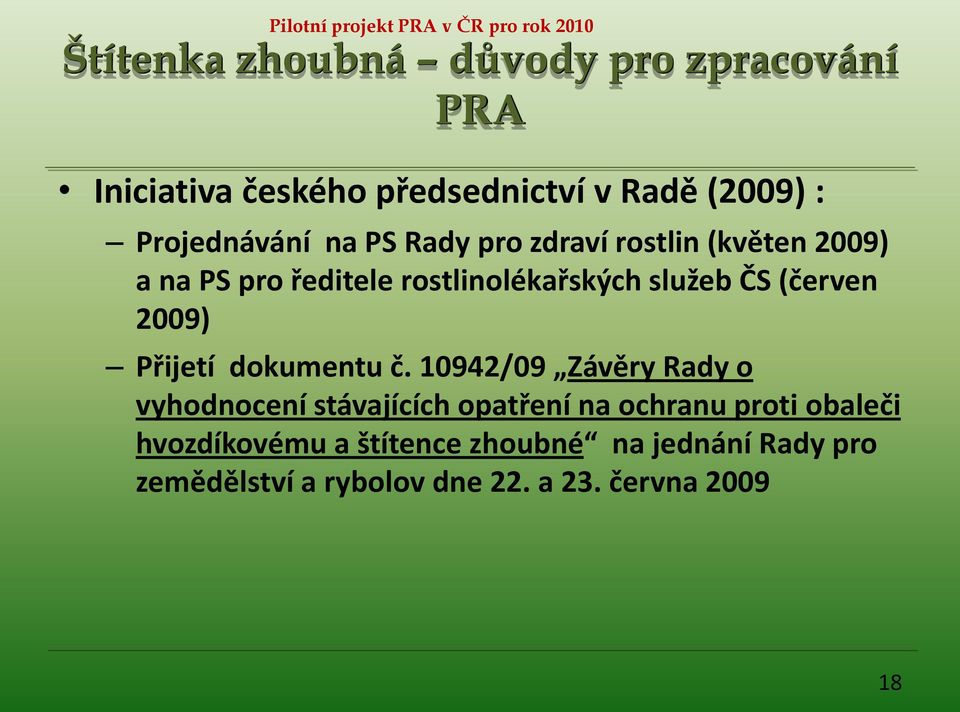 2009) Přijetí dokumentu č.