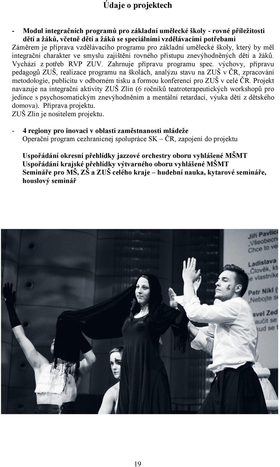 Zahrnuje přípravu programu spec.