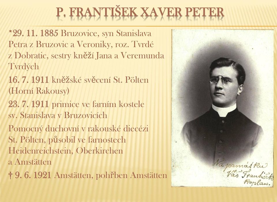 Pölten (Horní Rakousy) 23. 7. 1911 primice ve farním kostele sv.