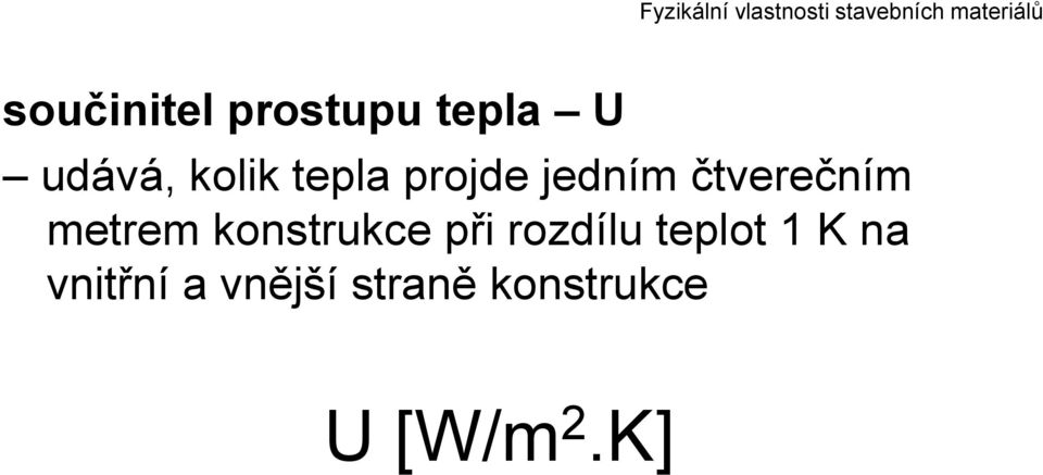 konstrukce při rozdílu teplot 1 K na