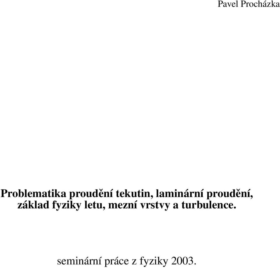 proudění, základ fyziky letu, mezní