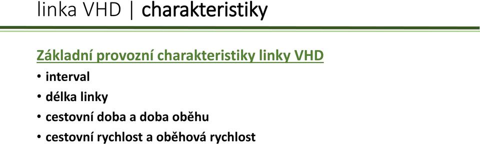 interval délka linky cestovní doba a