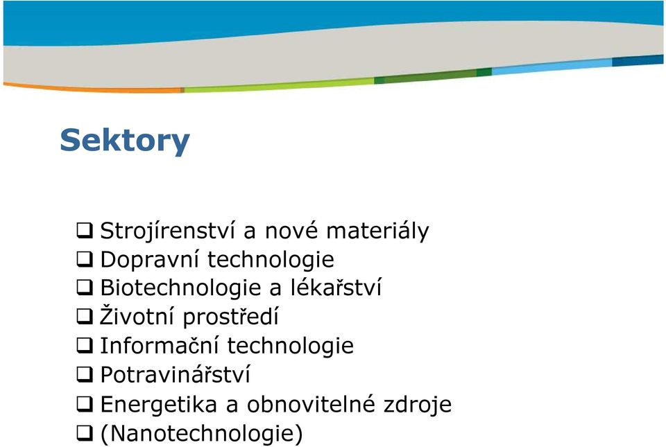 lékařství Životní prostředí Informační technologie